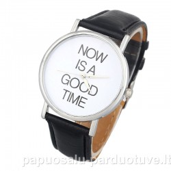Now is a good time - rankinis laikrodis